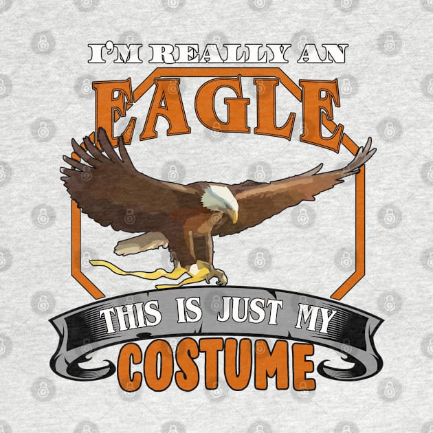 Halloween Costume T-Shirt I'm Really an Eagle by Capital Blue